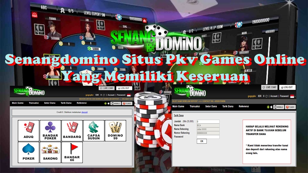 Senangdomino Situs Pkv Games Online Yang Memiliki Keseruan